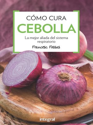 cover image of Cómo cura la cebolla